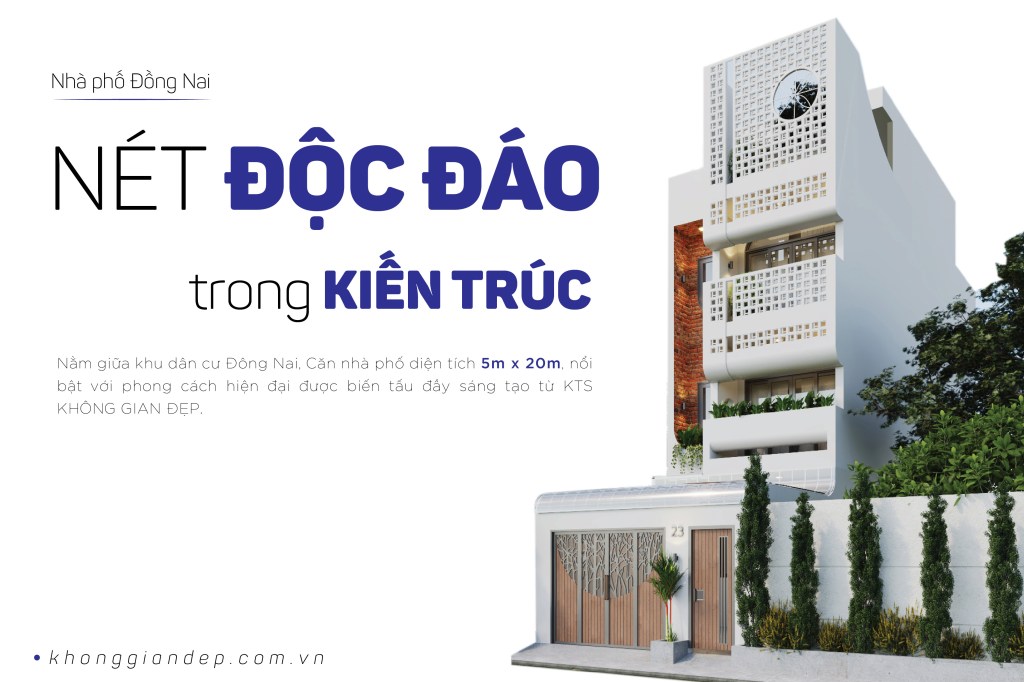 Kiến trúc độc đáo từ nhà phố Đồng&nbsp;Nai