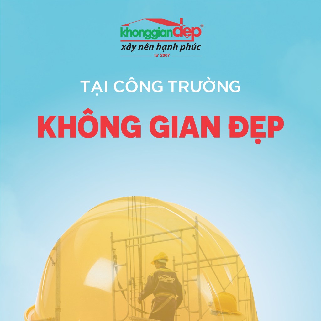 Sự an toàn luôn song hành cùng Không Gian&nbsp;Đẹp